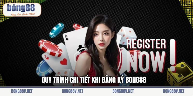 Quy trình chi tiết khi đăng ký Bong88