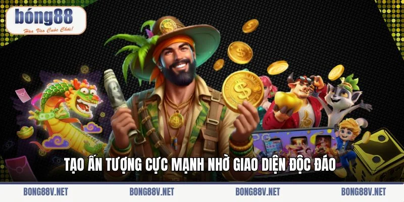 Tạo ấn tượng cực mạnh nhờ giao diện độc đáo